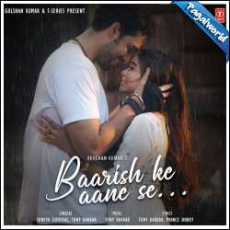 Baarish Ke Aane Se Tere Bheeg Jane Se Mp3 Baarish Ke Aane Se Tere Bheeg Jane Se Mp3